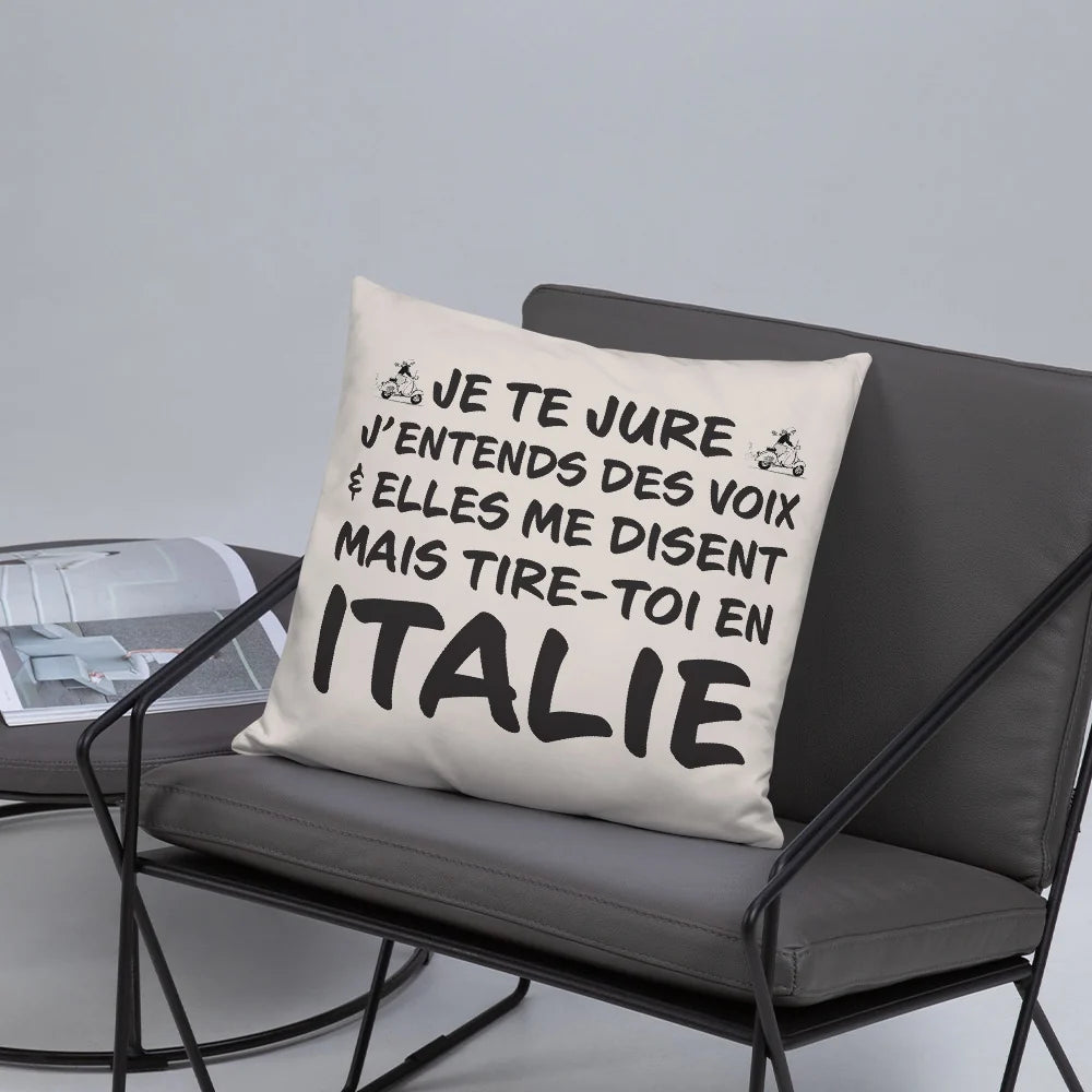 Je te jure j'entends des voix - Italie - Coussin décoratif et humoristique pour les amoureux de l'Italie