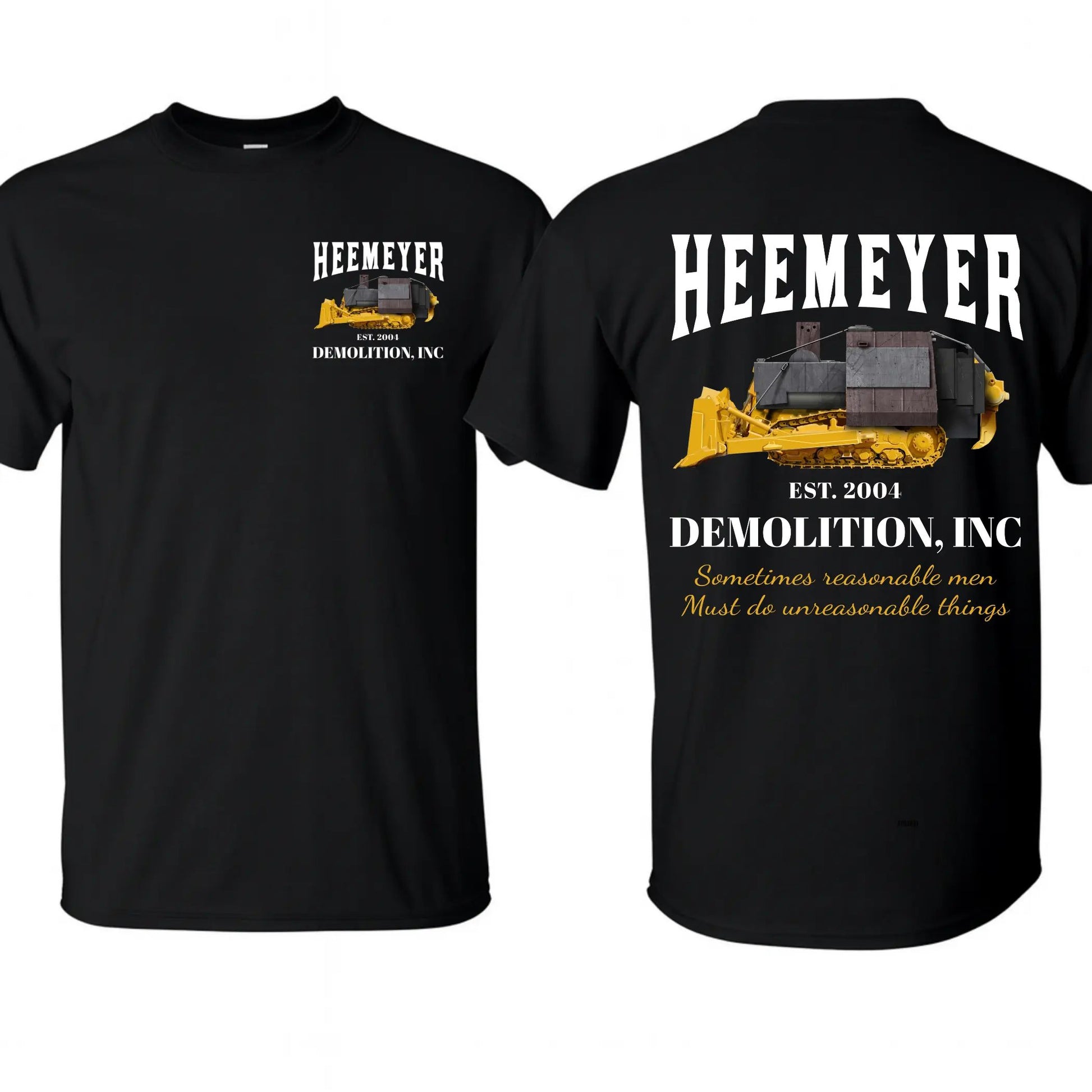 Heemeyer Demolition Inc Shirt - Black front and back view
