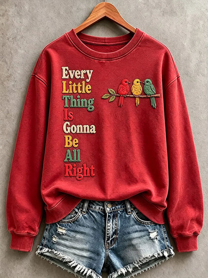 Women's Every Little Thing Is Gonna Be All Right Sweatshirt