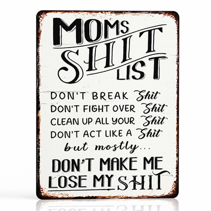 Mom's Sh*t List Metal Sign— Funny Retro Mom Decor Gift