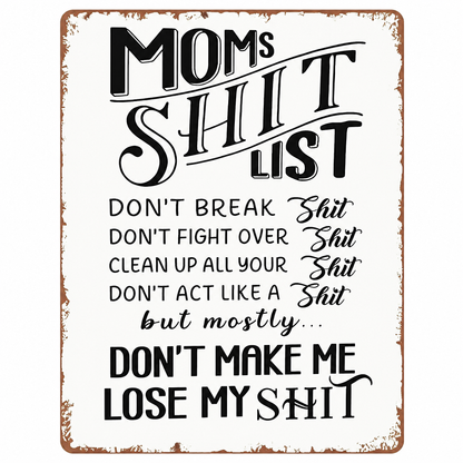 Mom's Sh*t List Metal Sign— Funny Retro Mom Decor Gift