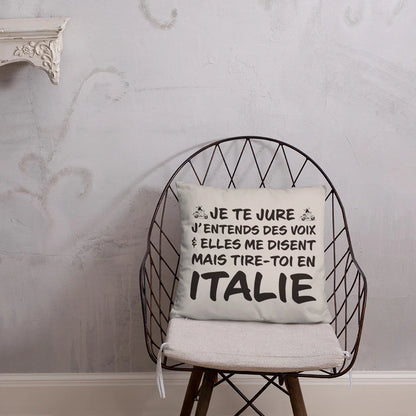 Je te jure j'entends des voix - Italie - Coussin décoratif et humoristique pour les amoureux de l'Italie