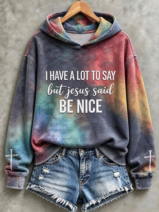 Women's I Have A Lot To Say But Jesus Said Be Nice Print Regular Sweatshirt
