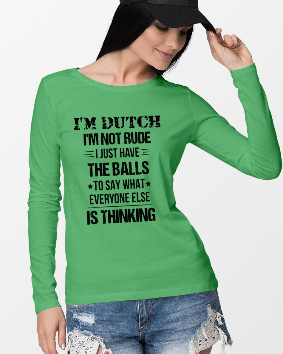 I'M NOT RUDE I'M DUTCH - Long Sleeve Tee - Irish Green - lifestyle-unisex-longsleeve-front-4