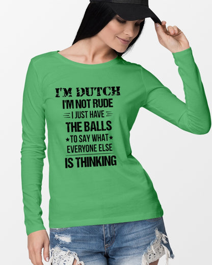 I'M NOT RUDE I'M DUTCH - Long Sleeve Tee - Irish Green - lifestyle-unisex-longsleeve-front-4