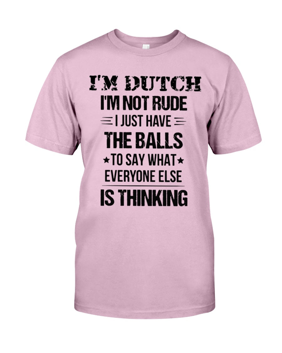 I'M NOT RUDE I'M DUTCH - Classic T-Shirt - Classic Pink - Front