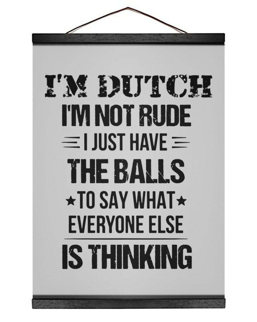 I'M NOT RUDE I'M DUTCH - 12x16 Black Hanging Canvas - Ash - Front