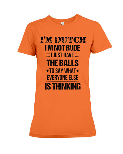 I'M NOT RUDE I'M DUTCH - Premium Fit Ladies Tee - Orange - Front