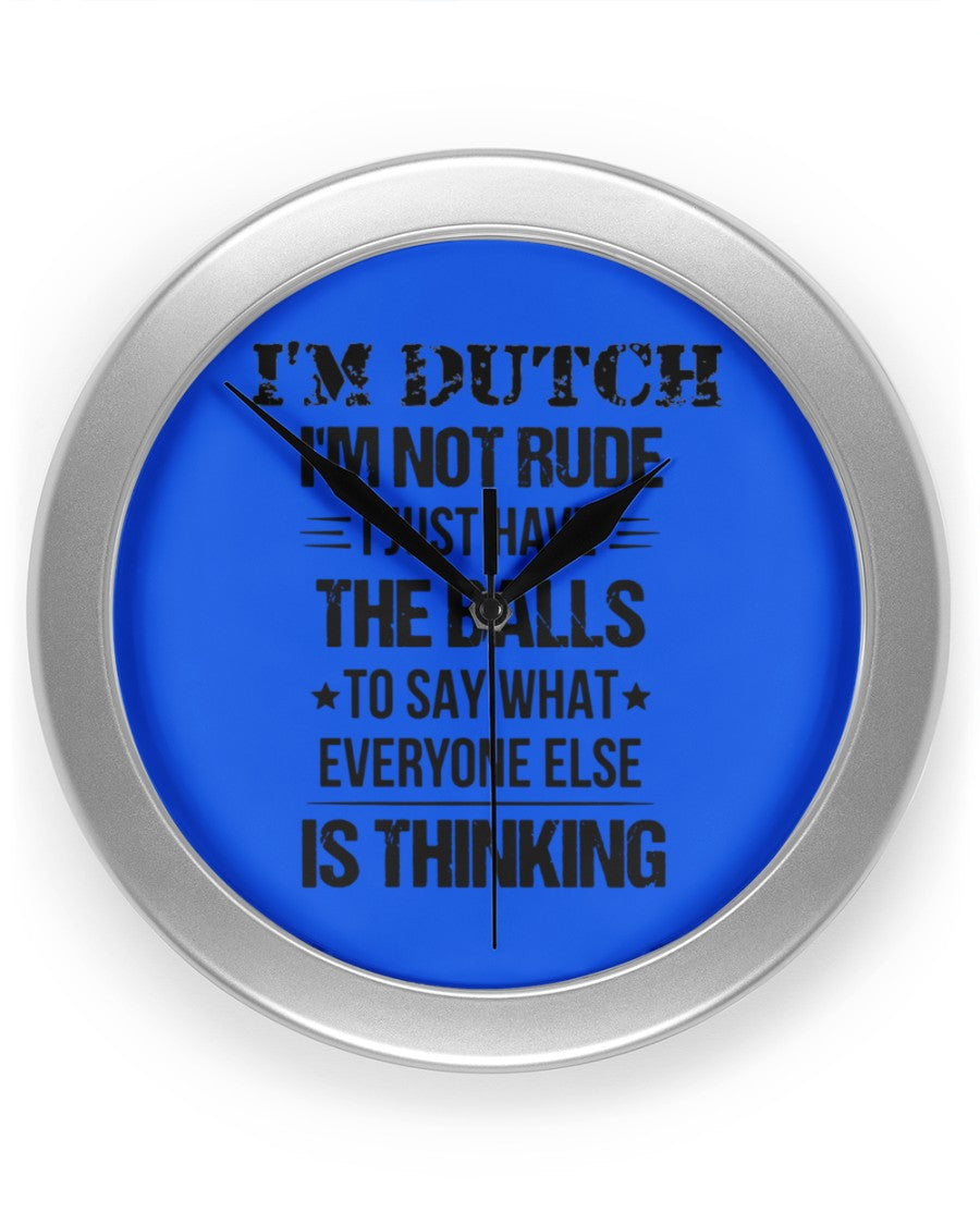 I'M NOT RUDE I'M DUTCH - Wall Clock - Royal - Front