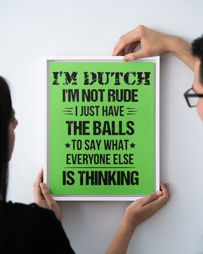 I'M NOT RUDE I'M DUTCH - 11x14 White Floating Framed Canvas Prints - Kiwi - aos-floating-framed-canvas-pgw-11x14-white-lifestyle-front-20