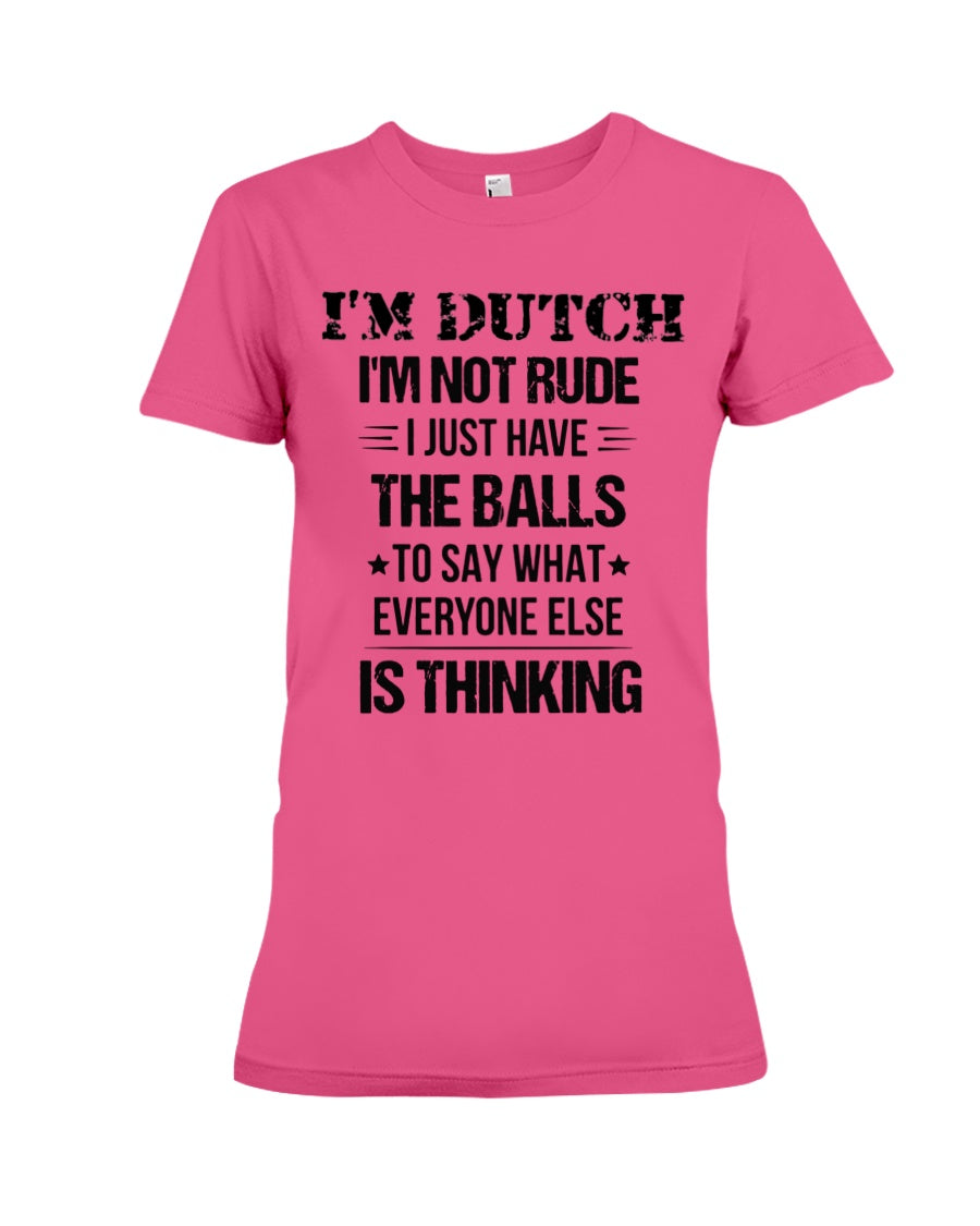 I'M NOT RUDE I'M DUTCH - Premium Fit Ladies Tee - Fuchsia - Front