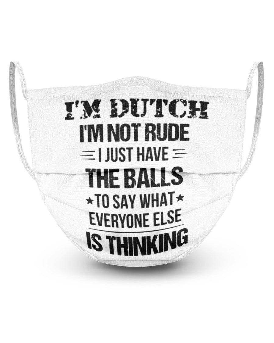 I'M NOT RUDE I'M DUTCH - 3 Layer Face Mask - Single - White - Front