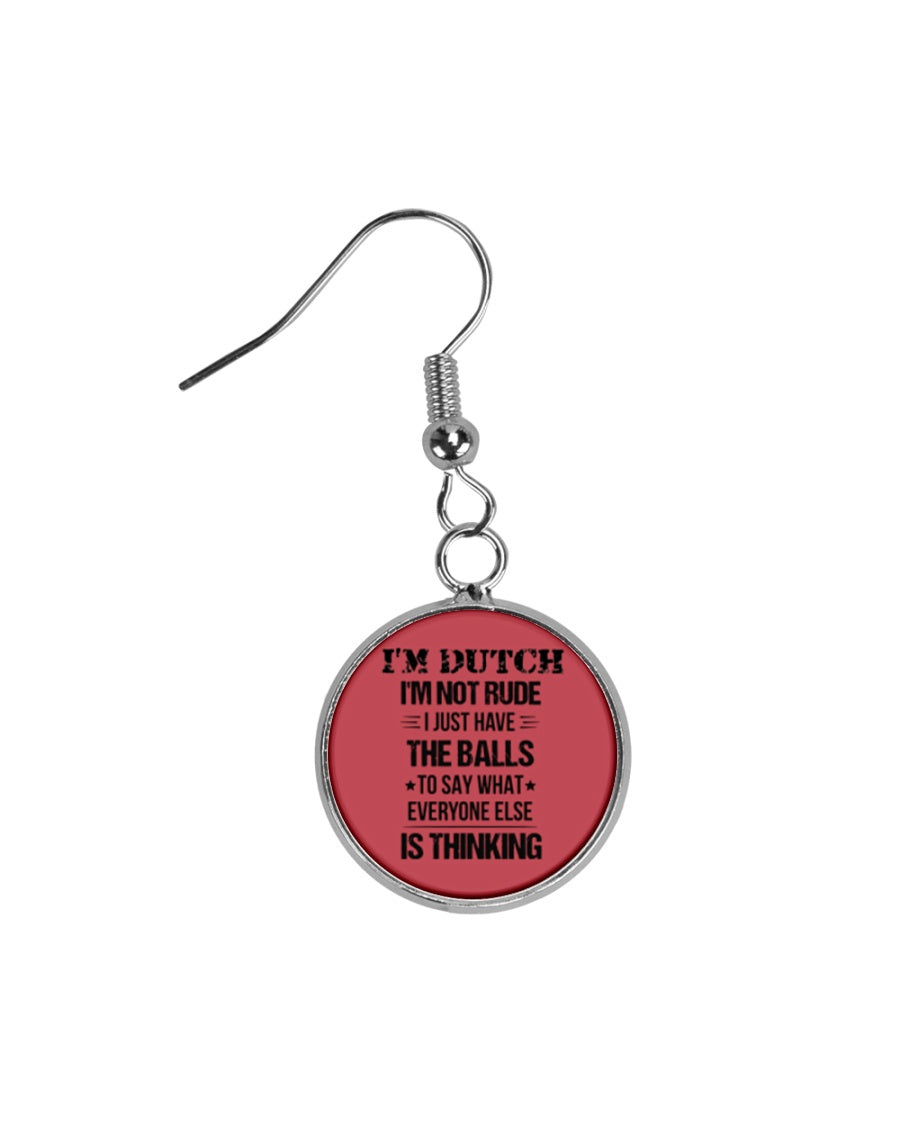 I'M NOT RUDE I'M DUTCH - Circle Earrings - True Red - Front