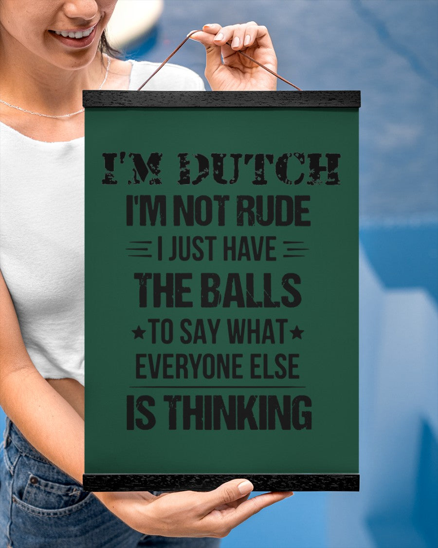 I'M NOT RUDE I'M DUTCH - 12x16 Black Hanging Canvas - Forest Green - aos-hanging-canvas-12x16-lifestyle-front-29