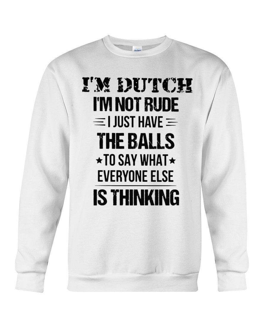 I'M NOT RUDE I'M DUTCH - Crewneck Sweatshirt - White - Front
