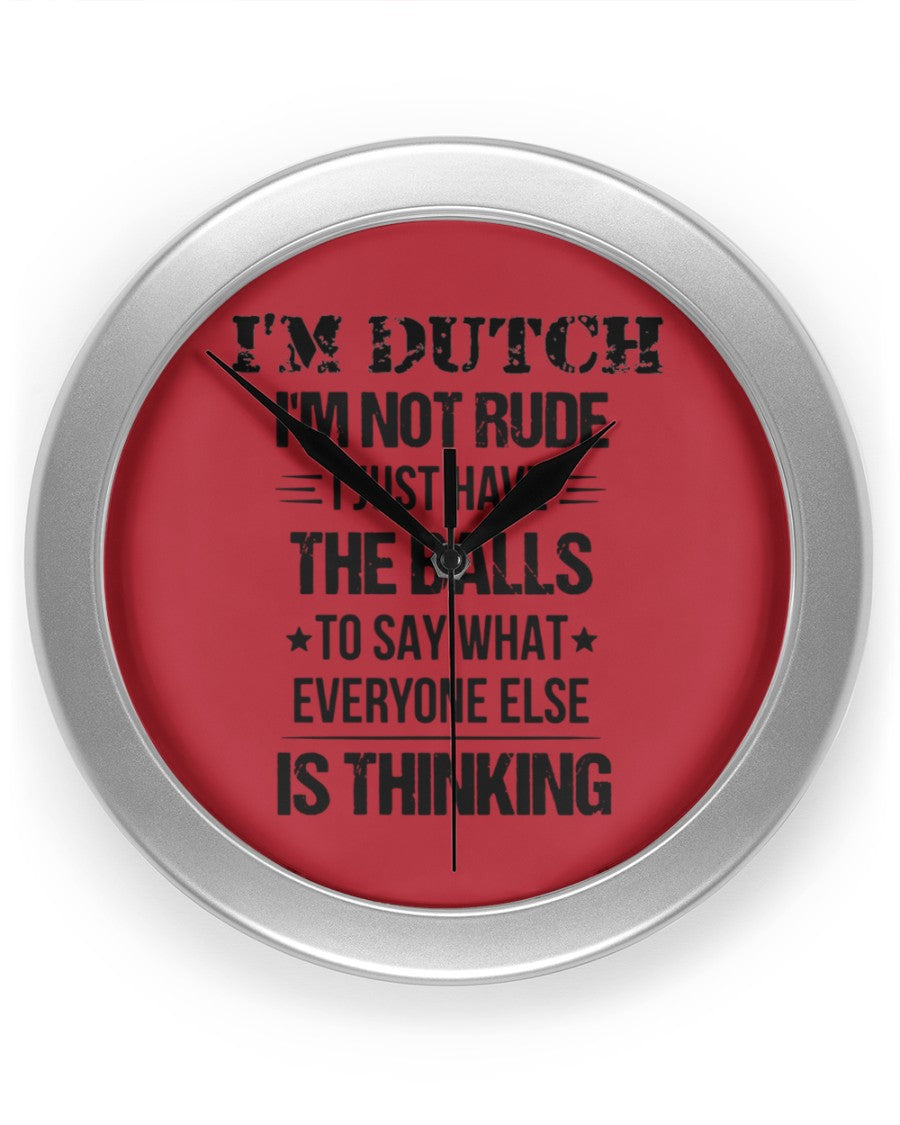 I'M NOT RUDE I'M DUTCH - Wall Clock - True Red - Front