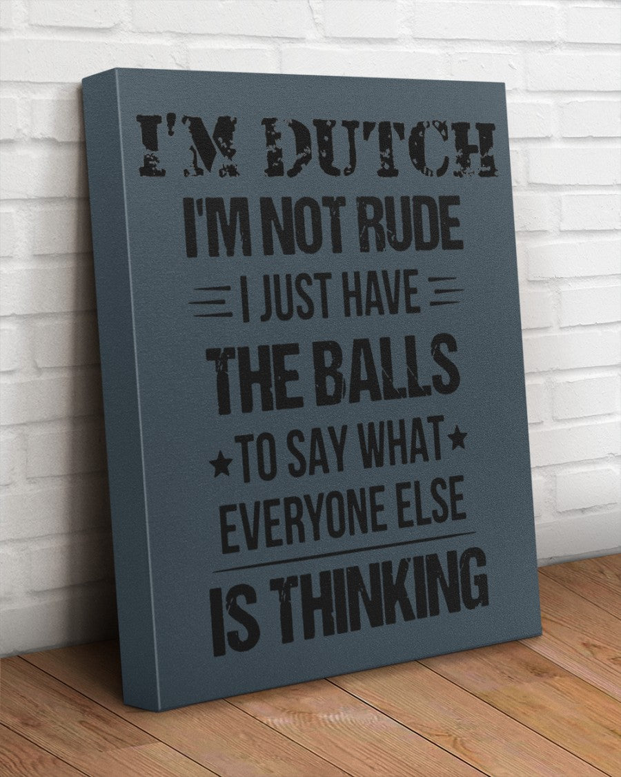 I'M NOT RUDE I'M DUTCH - 16x20 Gallery Wrapped Canvas Prints - Charcoal Grey - aos-canvas-pgw-16x20-lifestyle-front-14