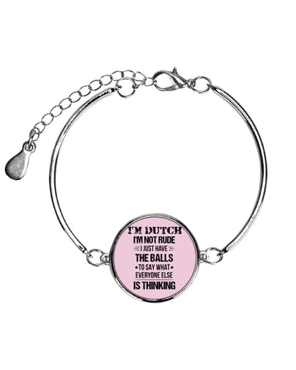 I'M NOT RUDE I'M DUTCH - Metallic Circle Bracelet - Classic Pink - Front