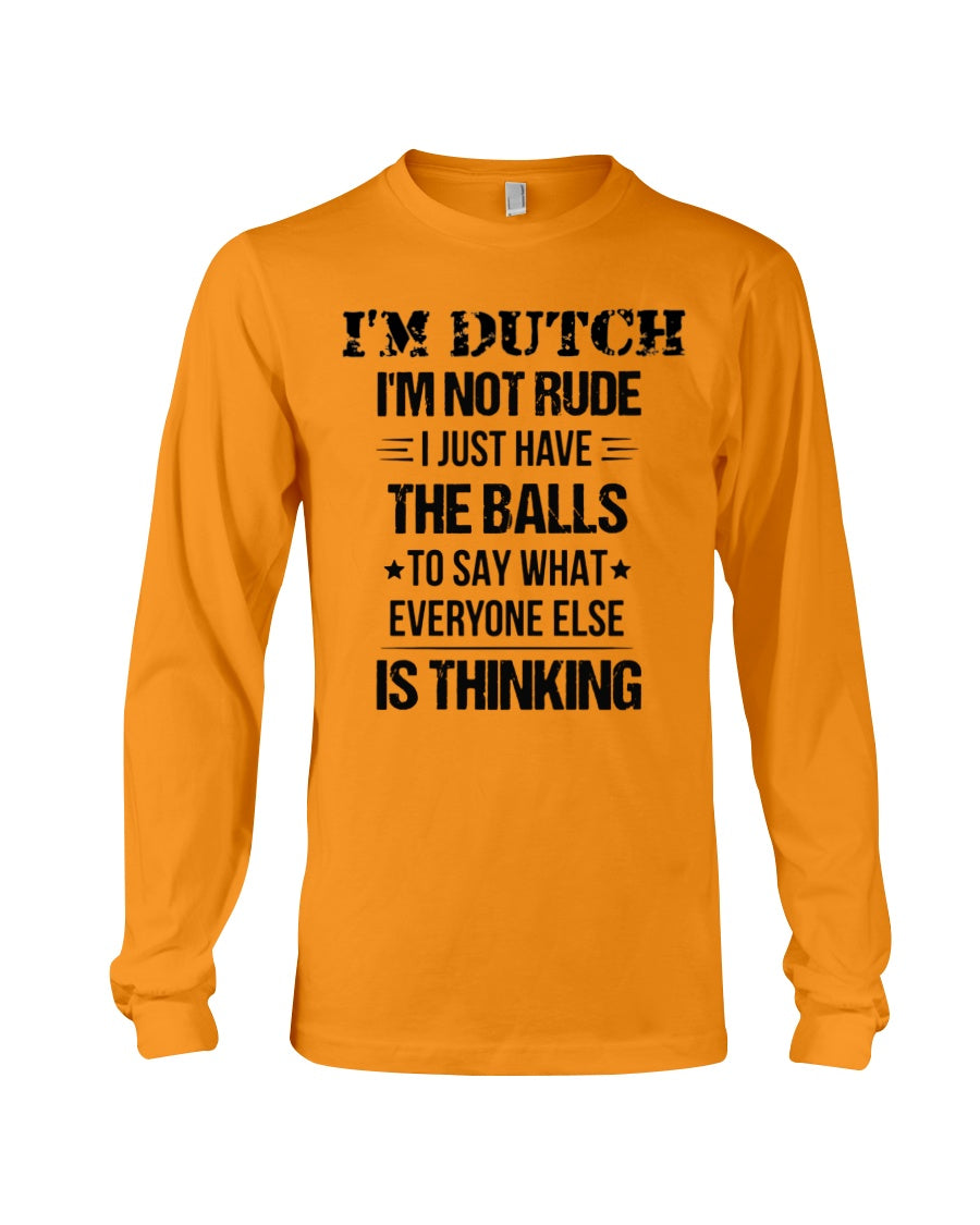 I'M NOT RUDE I'M DUTCH - Long Sleeve Tee - Orange - Front