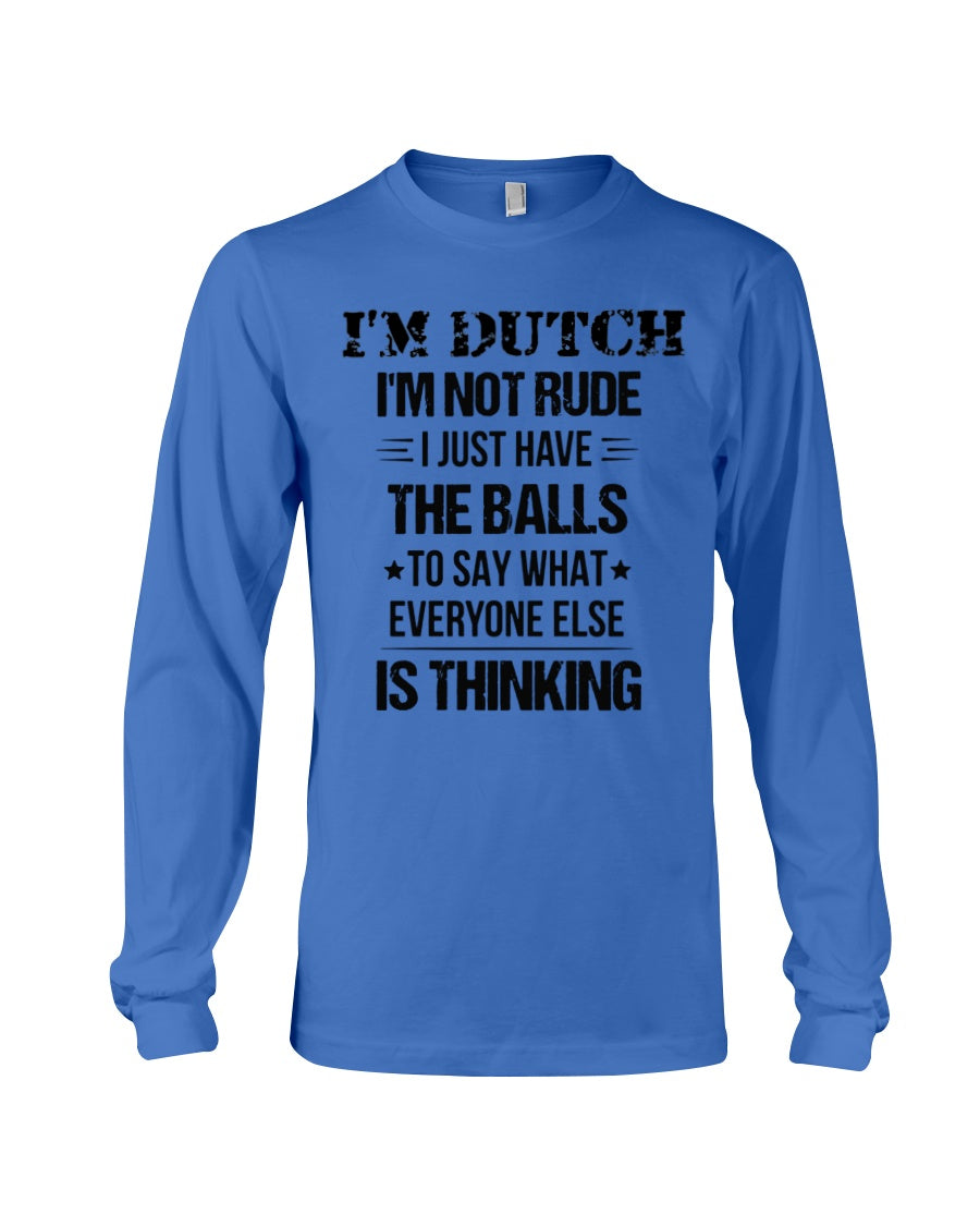 I'M NOT RUDE I'M DUTCH - Long Sleeve Tee - Royal Blue - Front