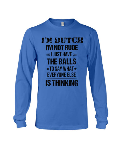 I'M NOT RUDE I'M DUTCH - Long Sleeve Tee - Royal Blue - Front