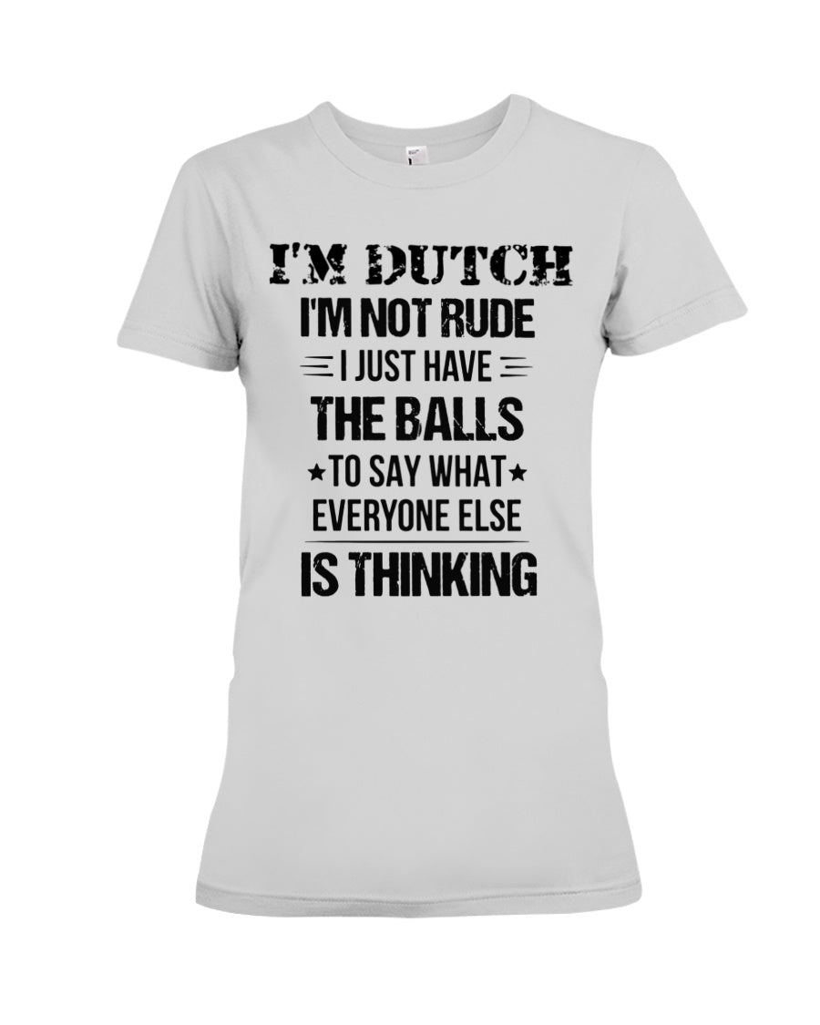 I'M NOT RUDE I'M DUTCH - Premium Fit Ladies Tee - Ash - Front