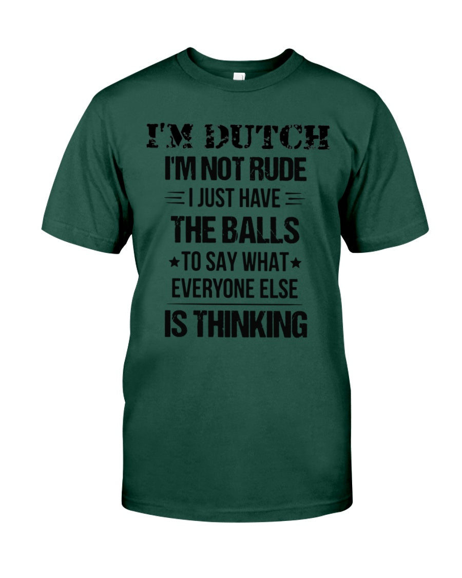 I'M NOT RUDE I'M DUTCH - Premium Fit Mens Tee - Forest - Front