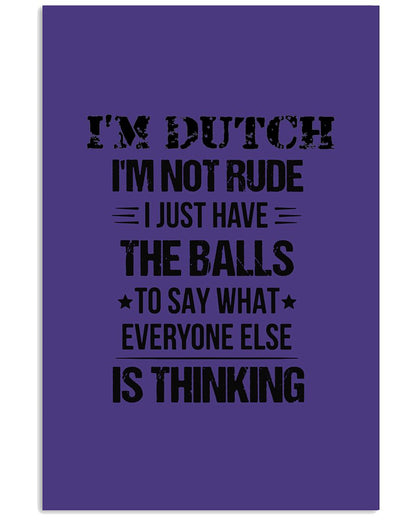 I'M NOT RUDE I'M DUTCH - 24x36 Poster - Purple - Front