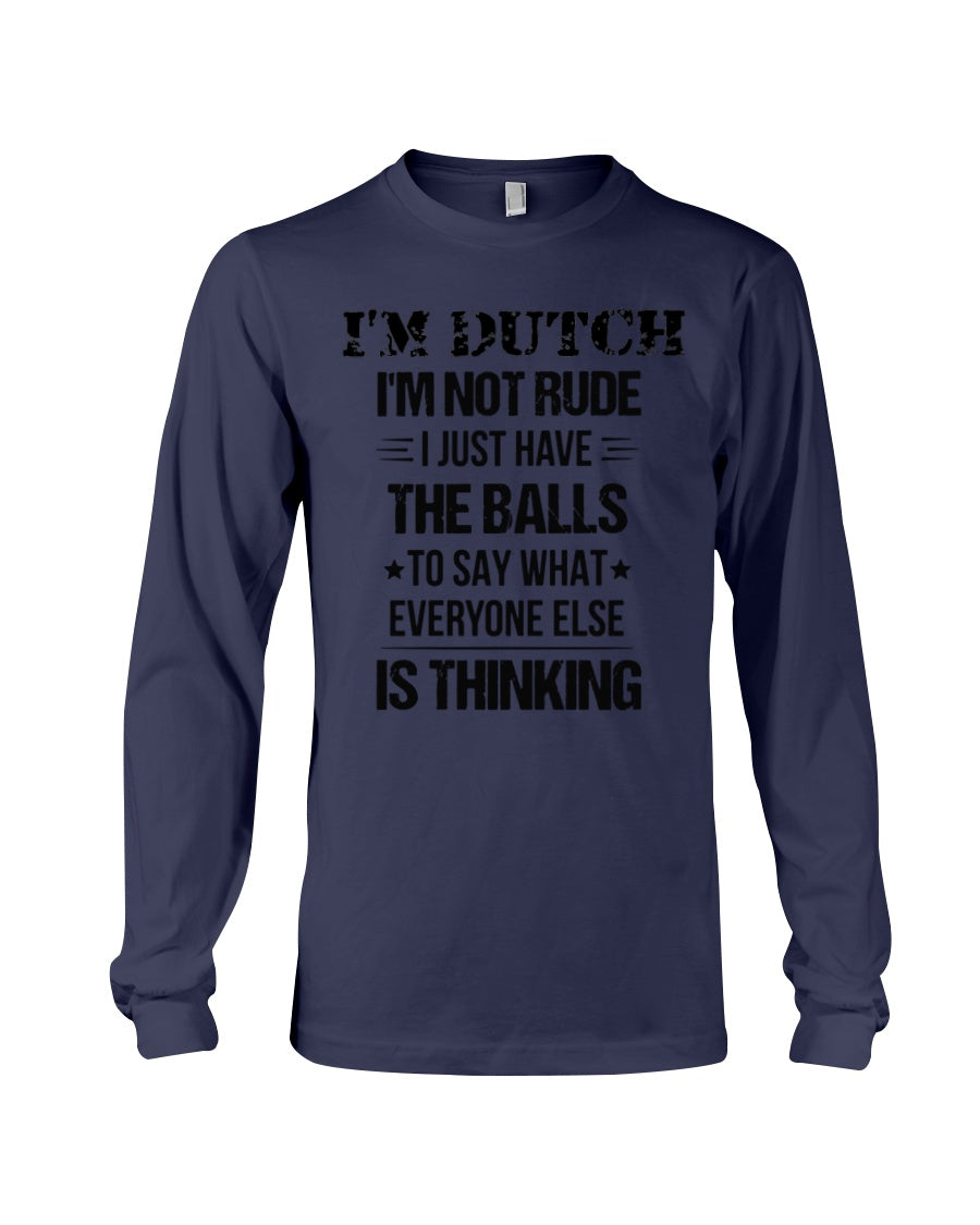 I'M NOT RUDE I'M DUTCH - Long Sleeve Tee - Navy - Front