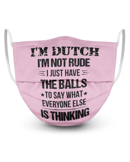I'M NOT RUDE I'M DUTCH - 3 Layer Face Mask - Single - Classic Pink - Front