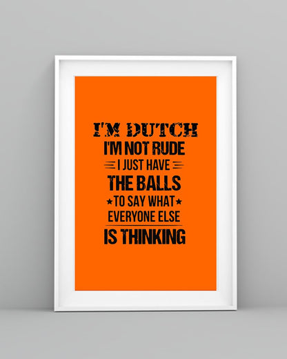 I'M NOT RUDE I'M DUTCH - 24x36 Poster - Burnt Orange - lifestyle-poster-5