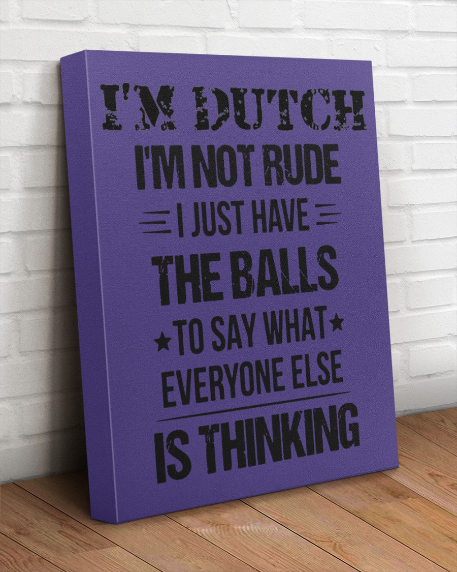 I'M NOT RUDE I'M DUTCH - 16x20 Gallery Wrapped Canvas Prints - Purple - aos-canvas-pgw-16x20-lifestyle-front-14