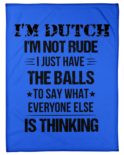 I'M NOT RUDE I'M DUTCH - Small Fleece Blanket - 30" x 40" - Royal - Front