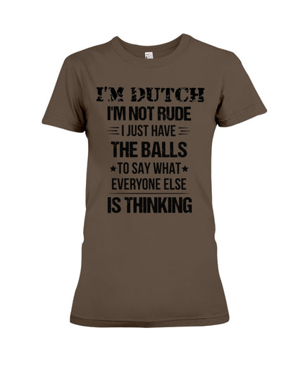 I'M NOT RUDE I'M DUTCH - Premium Fit Ladies Tee - Brown - Front