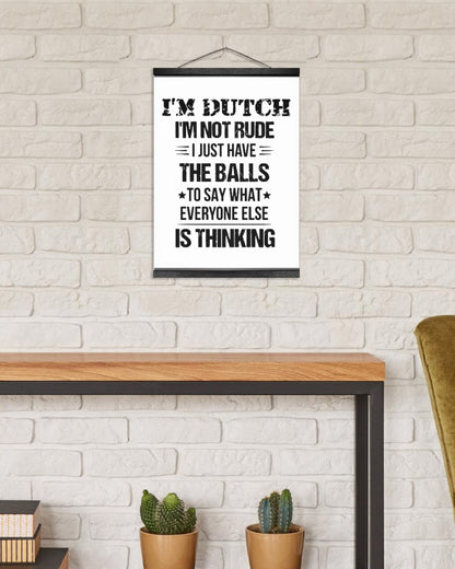 I'M NOT RUDE I'M DUTCH - 12x16 Black Hanging Canvas - White - aos-hanging-canvas-12x16-lifestyle-front-03