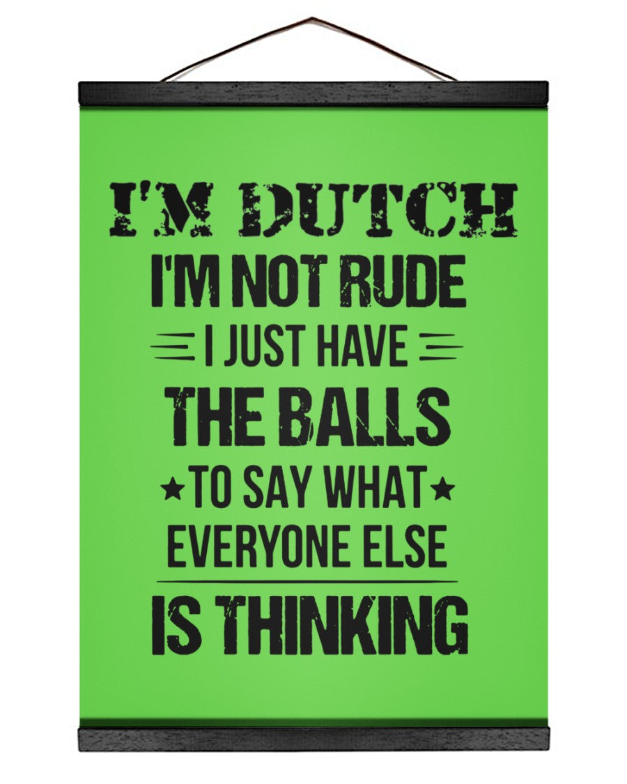 I'M NOT RUDE I'M DUTCH - 12x16 Black Hanging Canvas - Kiwi - Front