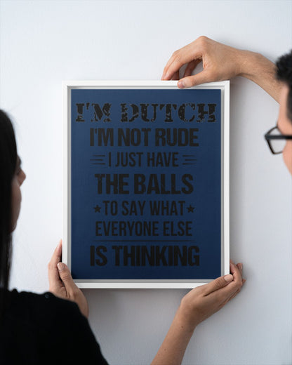I'M NOT RUDE I'M DUTCH - 11x14 White Floating Framed Canvas Prints - J Navy - aos-floating-framed-canvas-pgw-11x14-white-lifestyle-front-20