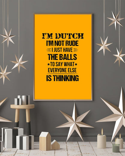 I'M NOT RUDE I'M DUTCH - 24x36 Poster - Gold - lifestyle-holiday-poster-1