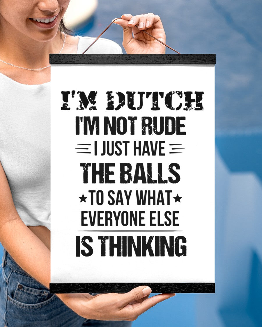I'M NOT RUDE I'M DUTCH - 12x16 Black Hanging Canvas - White - aos-hanging-canvas-12x16-lifestyle-front-29