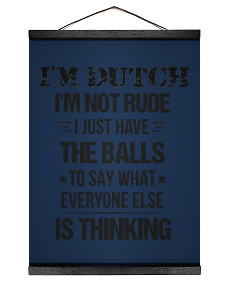 I'M NOT RUDE I'M DUTCH - 12x16 Black Hanging Canvas - J Navy - Front