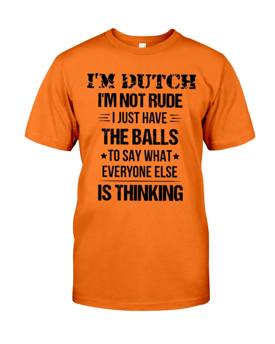 I'M NOT RUDE I'M DUTCH - Classic T-Shirt - Burnt Orange - Front