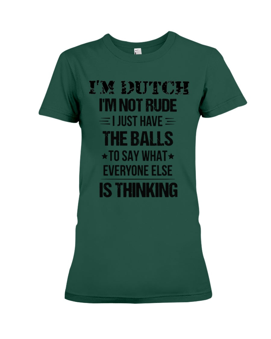 I'M NOT RUDE I'M DUTCH - Premium Fit Ladies Tee - Forest Green - Front