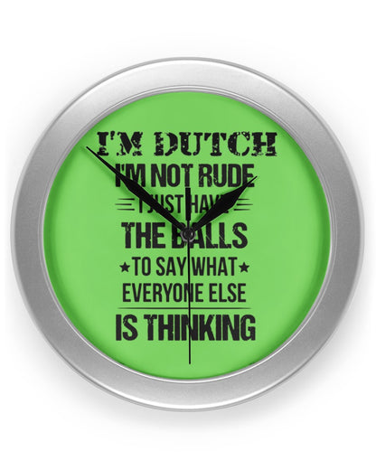 I'M NOT RUDE I'M DUTCH - Wall Clock - Kiwi - Front